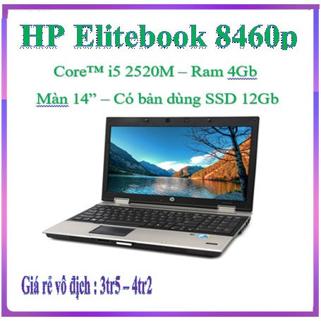 Laptop HP Elitebook 8460p I5 | 4Gb | 250Gb or SSD120Gb - Chuẩn quân sự Mỹ - Siêu Bền- Rẻ Vô Địch | BigBuy360 - bigbuy360.vn