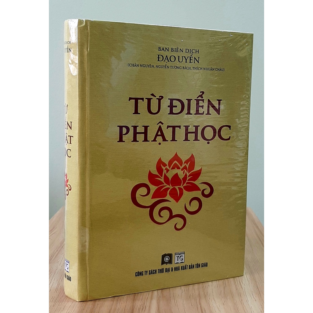 Sách - Từ Điển Phật Học - Cuốn sách căn bản để tìm hiểu về các từ ngữ và hình tượng trong Phật giáo