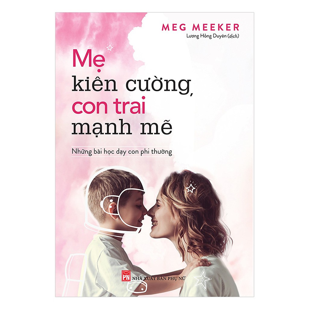 Sách: Mẹ Kiên Cường, Con Trai Mạnh Mẽ