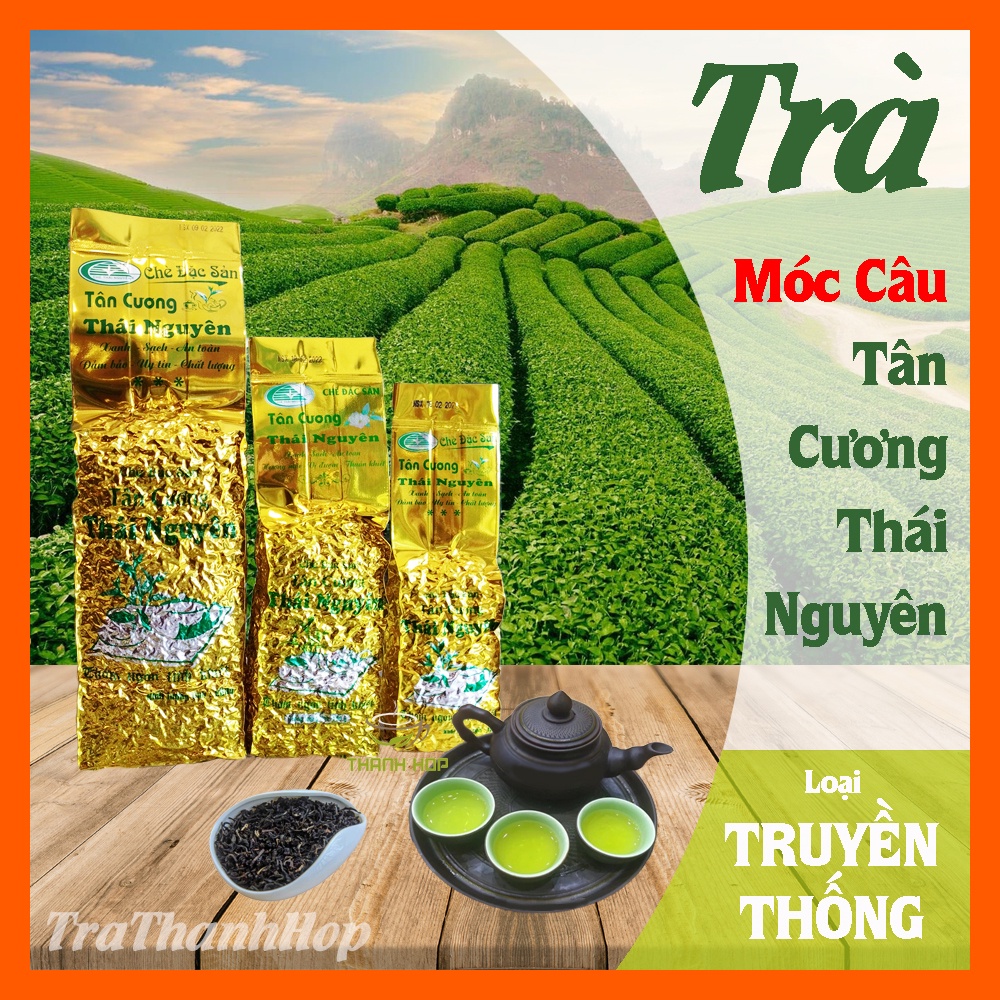 Trà Móc Câu Tân Cương Thái Nguyên Truyền Thống - Trà xanh Thái Nguyên