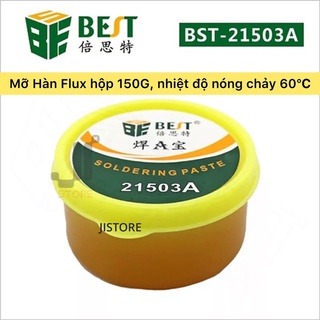 Mỡ Hàn Flux hũ 150G Best solder paste grease BST-21503A nhiệt độ nóng chảy 60℃