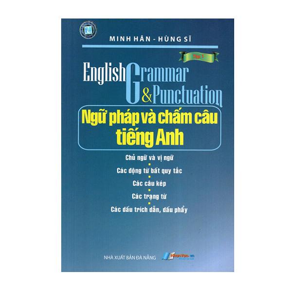 Sách Ngữ Pháp Và Chấm Câu Tiếng Anh (Tập 1) 8935072878399