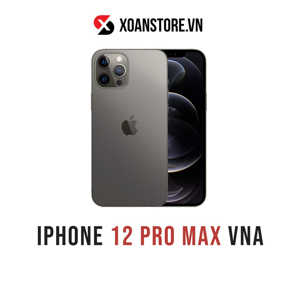 ĐIỆN THOẠI IPHONE 12 Pro Max VNA 512GB Mới 100% Nguyên seal bảo hành 12 tháng lỗi là đổi tại XOĂN STORE