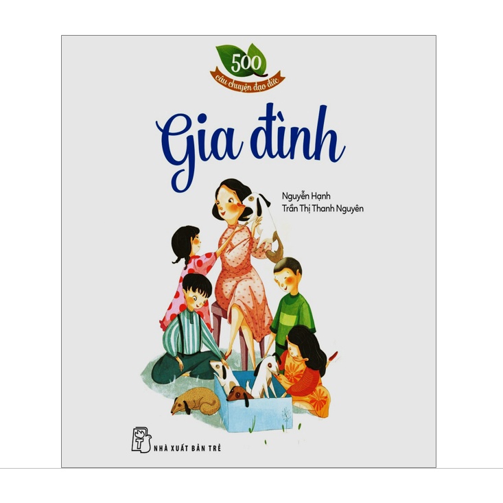 Sách - 500 Câu Chuyện Đạo Đức - Gia Đình