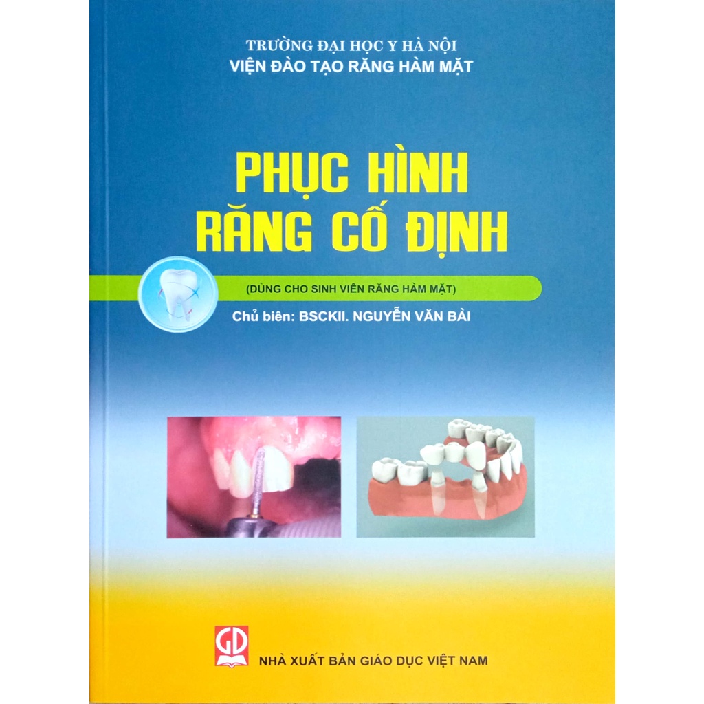 Sách - Phục Hình Răng Cố Định (Dùng cho Sinh viên Răng Hàm Mặt)