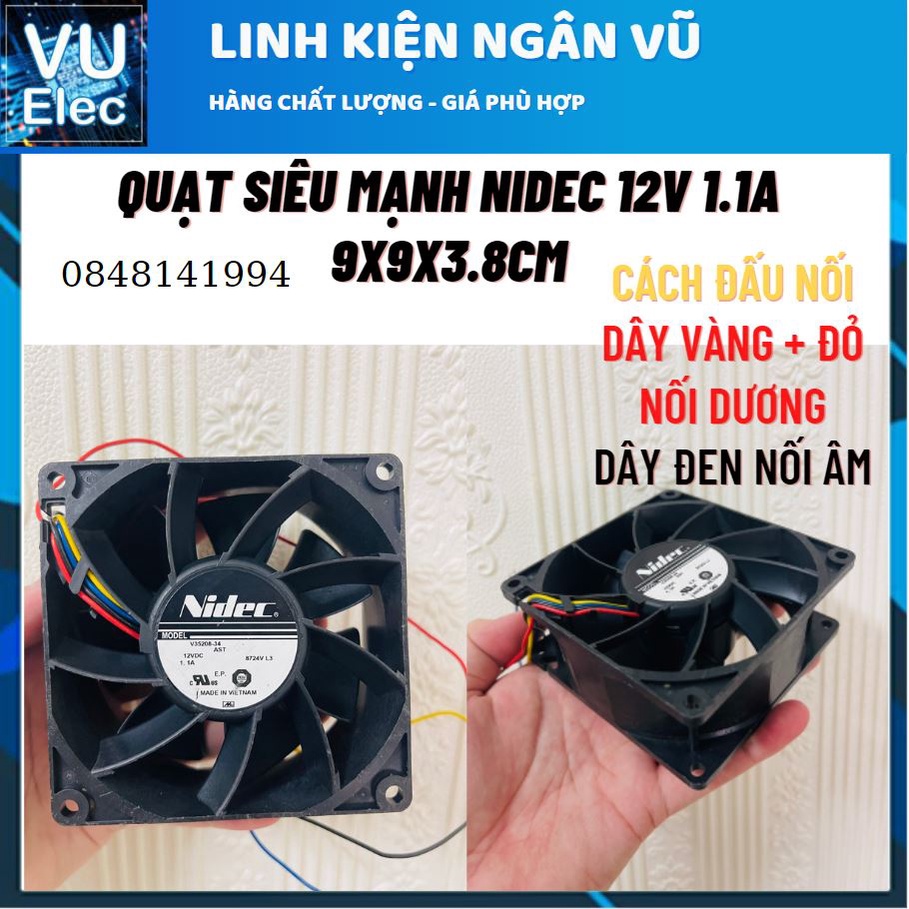 Quạt Tản nhiệt 12V 1.1A- QUạt hút gió siêu mạnh Hãng NIDEC 12V 9x9x3.8CM