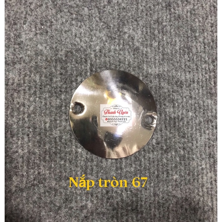 Nắp tròn xe 67 inox