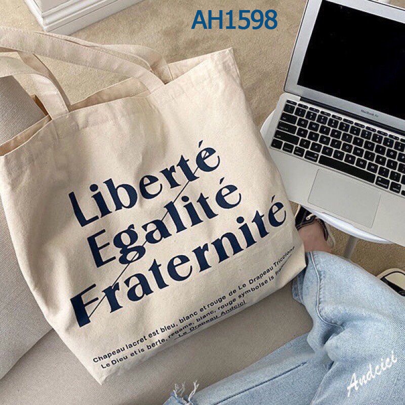 Túi tote vải Canvas phong cách đi học đi chơi hàn quốc giá rẻ in Liberte Egalite Fraternite  AH1598