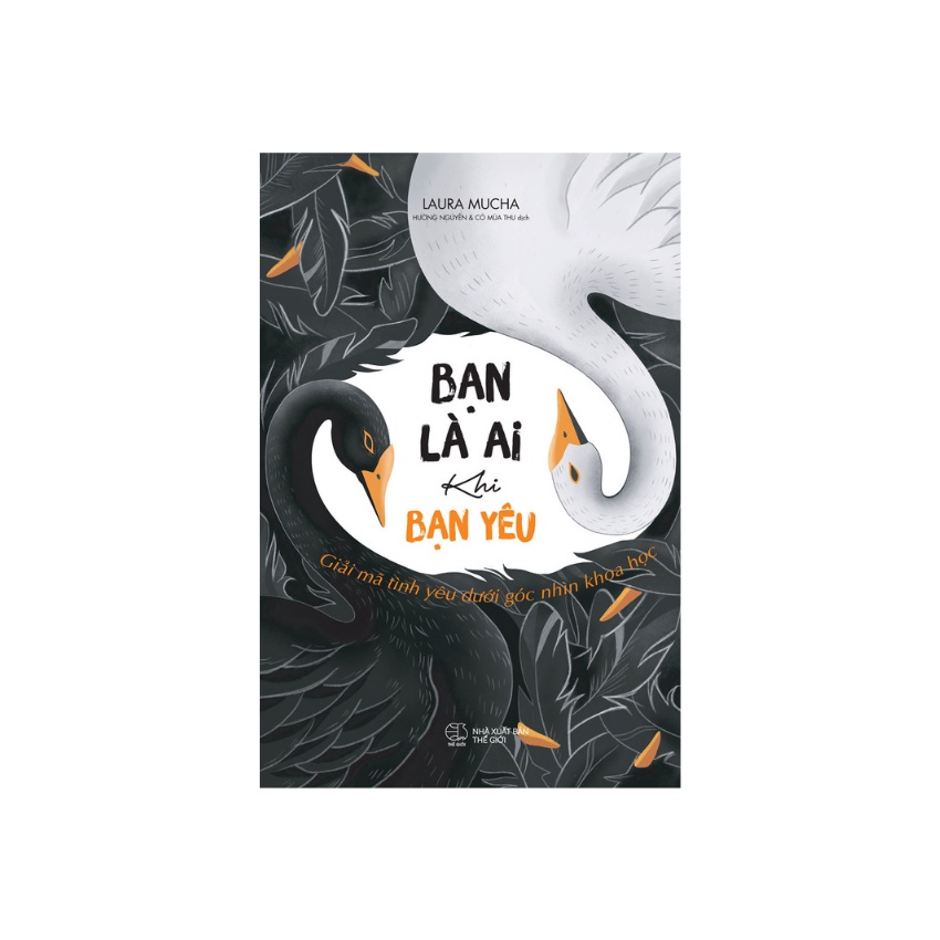 Sách Bạn Là Ai Khi Bạn Yêu