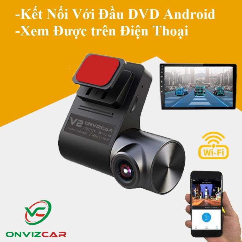 Camera Hành Trình ô tô V2, kết nối WIFI điện thoại và Màn Hình Android FULL HD dễ cài đặt