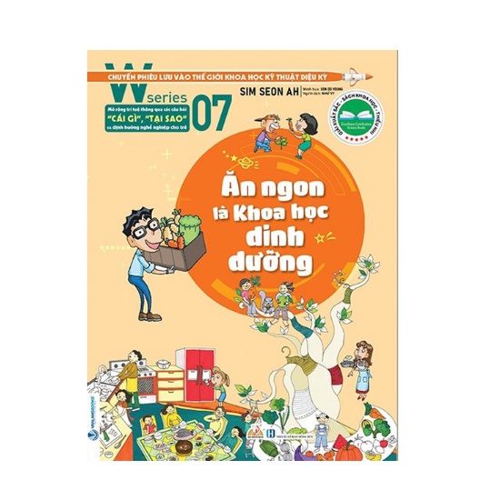 Sách- W Series 07: Ăn Ngon Là Khoa Học Dinh Dưỡng
