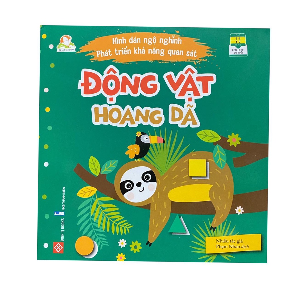 Sách - Hình dán ngộ nghĩnh phát triển khả năng quan sát : Động vật hoang dã ( Đinh Tị )