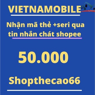 Thẻ cào Vietnammobile 50k nhận mã thẻ + seri