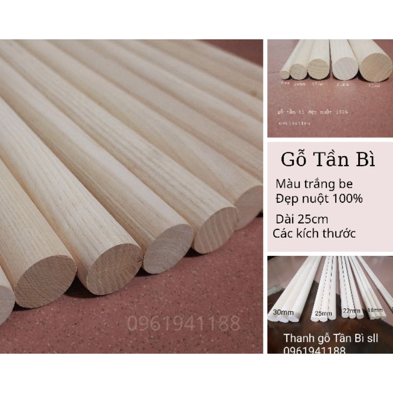 ( HÀNG ĐẸP ) Thanh Gỗ Tròn Dài 25cm Gỗ Tần Bì ( Các Kích Cỡ)