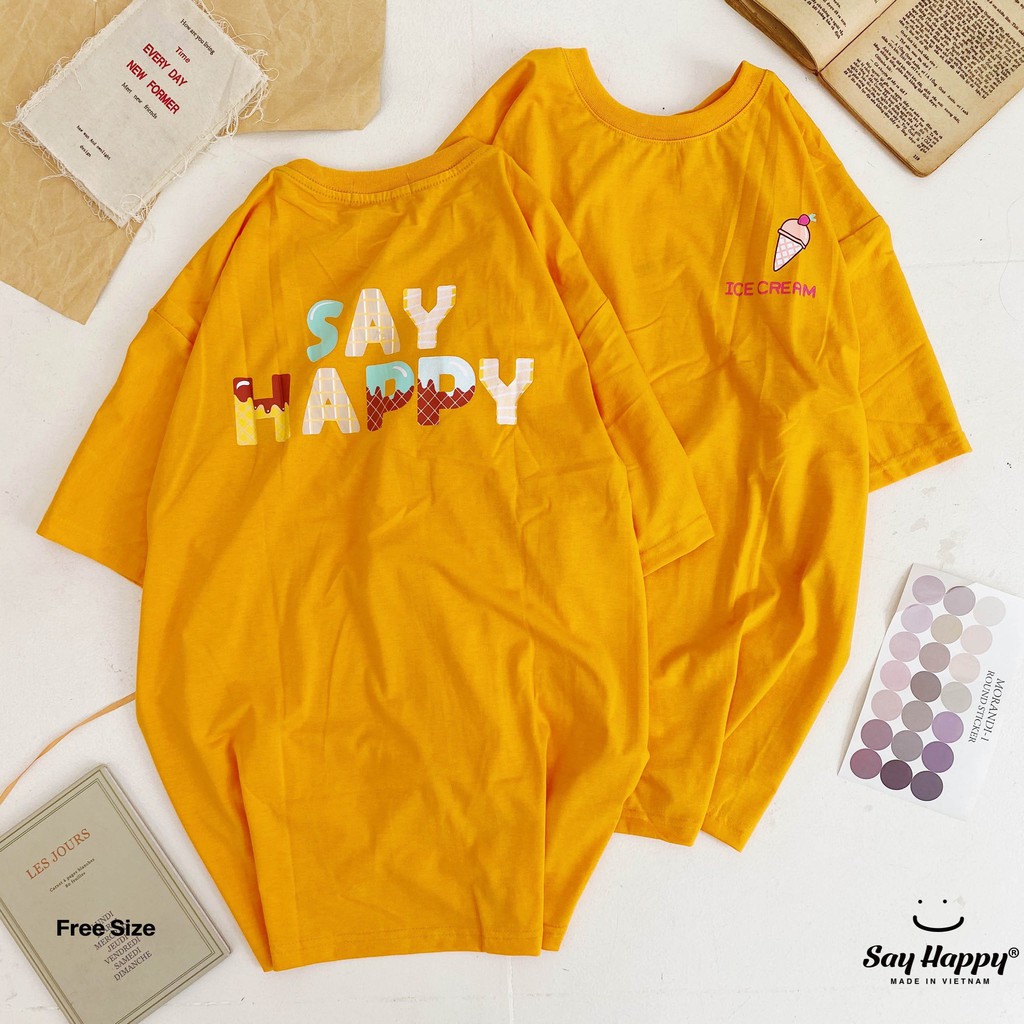 [Mã LT50 giảm 50k đơn 250k] Áo Thun Nam Nữ Unisex Form Rộng Tay Lỡ In Ice Cream Say Happy