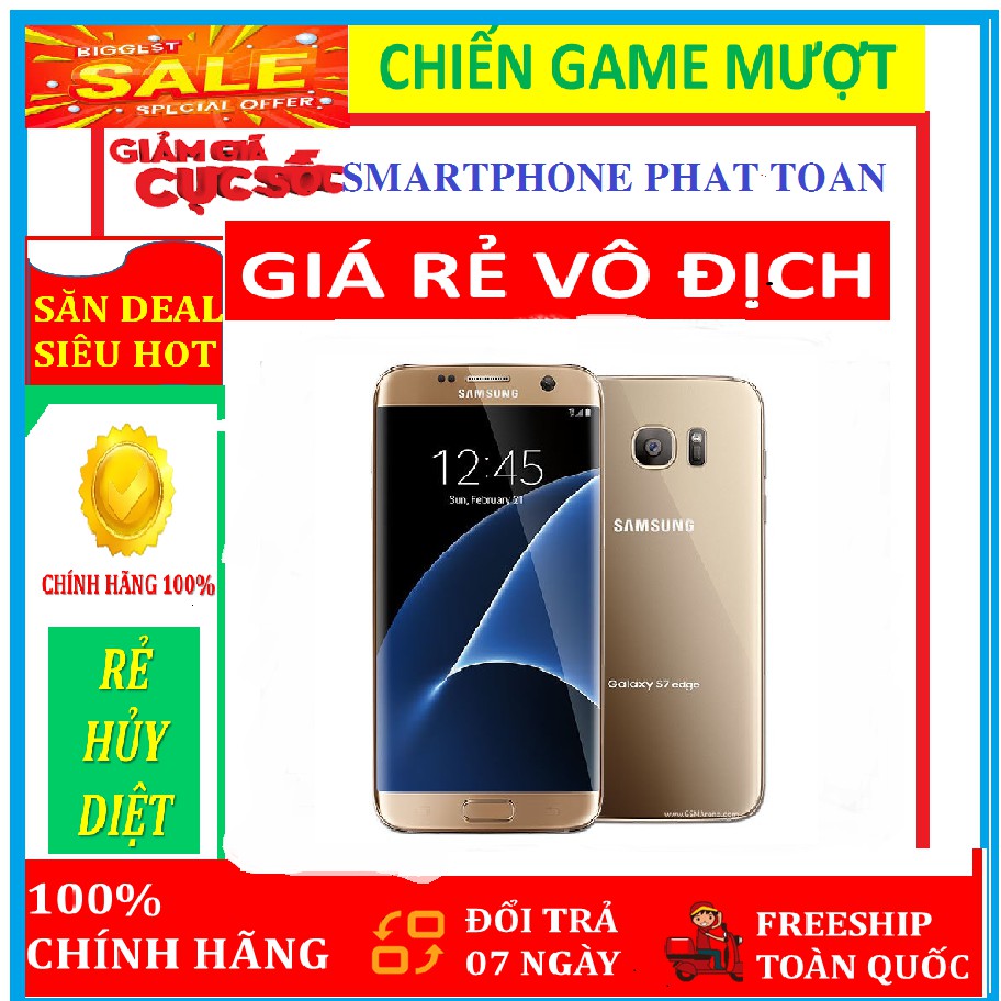 SAMSUNG GALAXY S7 EDGE ram 4G/32G Fullbox - Chiến Game nặng mượt