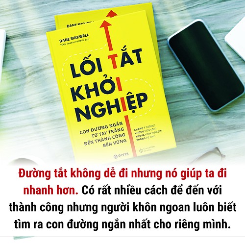 Sách - Lối Tắt Khởi Nghiệp - Con Đường Ngắn Từ Tay Trắng Đến Thành Công Bền Vững