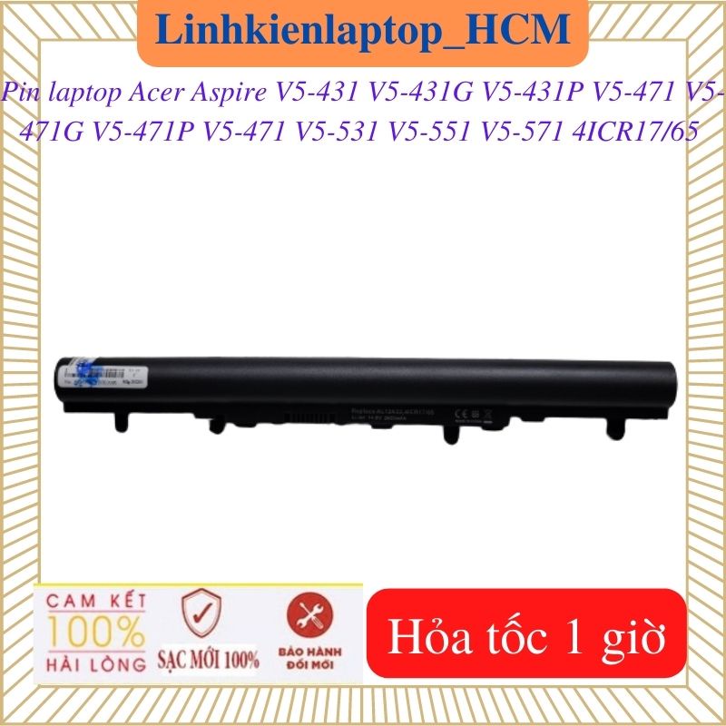 Pin laptop Acer Aspire V5-471 V5-471G V5-471P V5-431 V5-431G V5-431P V5-531 V5-551 V5-571 4ICR17/65--AL12A32