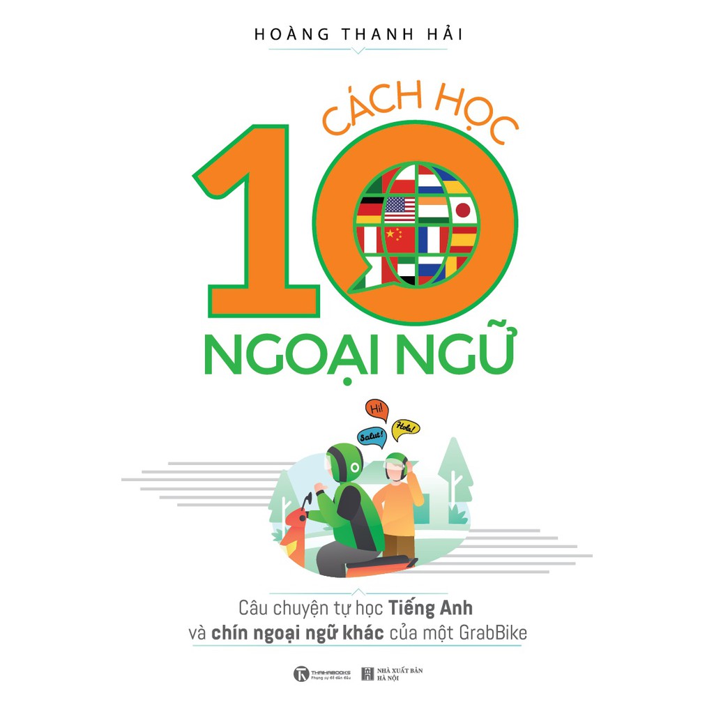 Sách - Cách Học 10 Ngoại Ngữ - Câu chuyện tự học Tiếng Anh và chín ngoại ngữ khác của một GrabBike