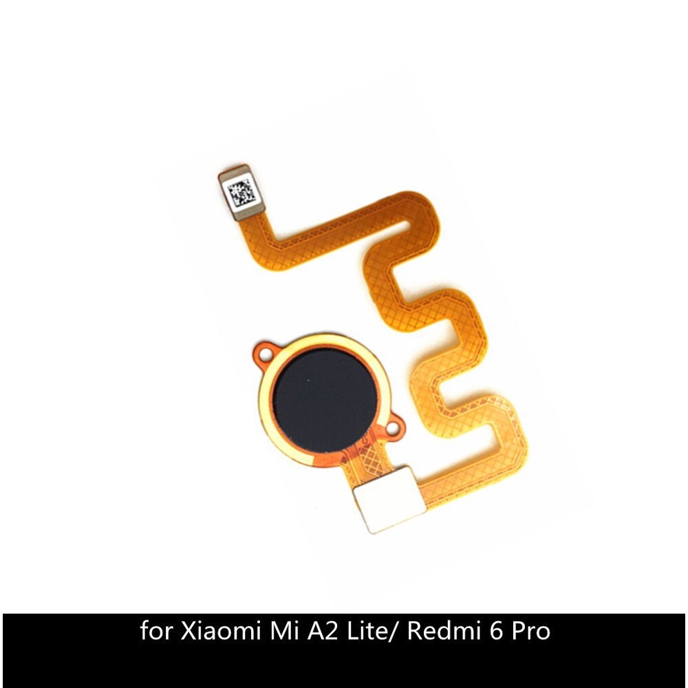 Cáp Flex Cảm Biến Nhận Dạng Vân Tay Thay Thế Chuyên Dụng Cho Redmi 6 pro Xiaomi mi A2 lite