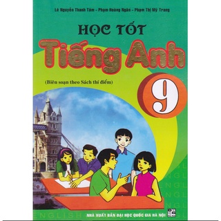 Sách - Học Tốt Tiếng Anh 9 (Biên soạn theo sách thí điểm)