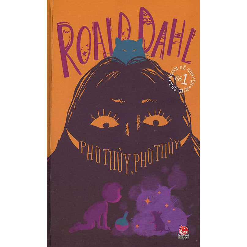 Sách - Phù Thủy, Phù Thủy – Roald Dahl (Tái Bản 2021)