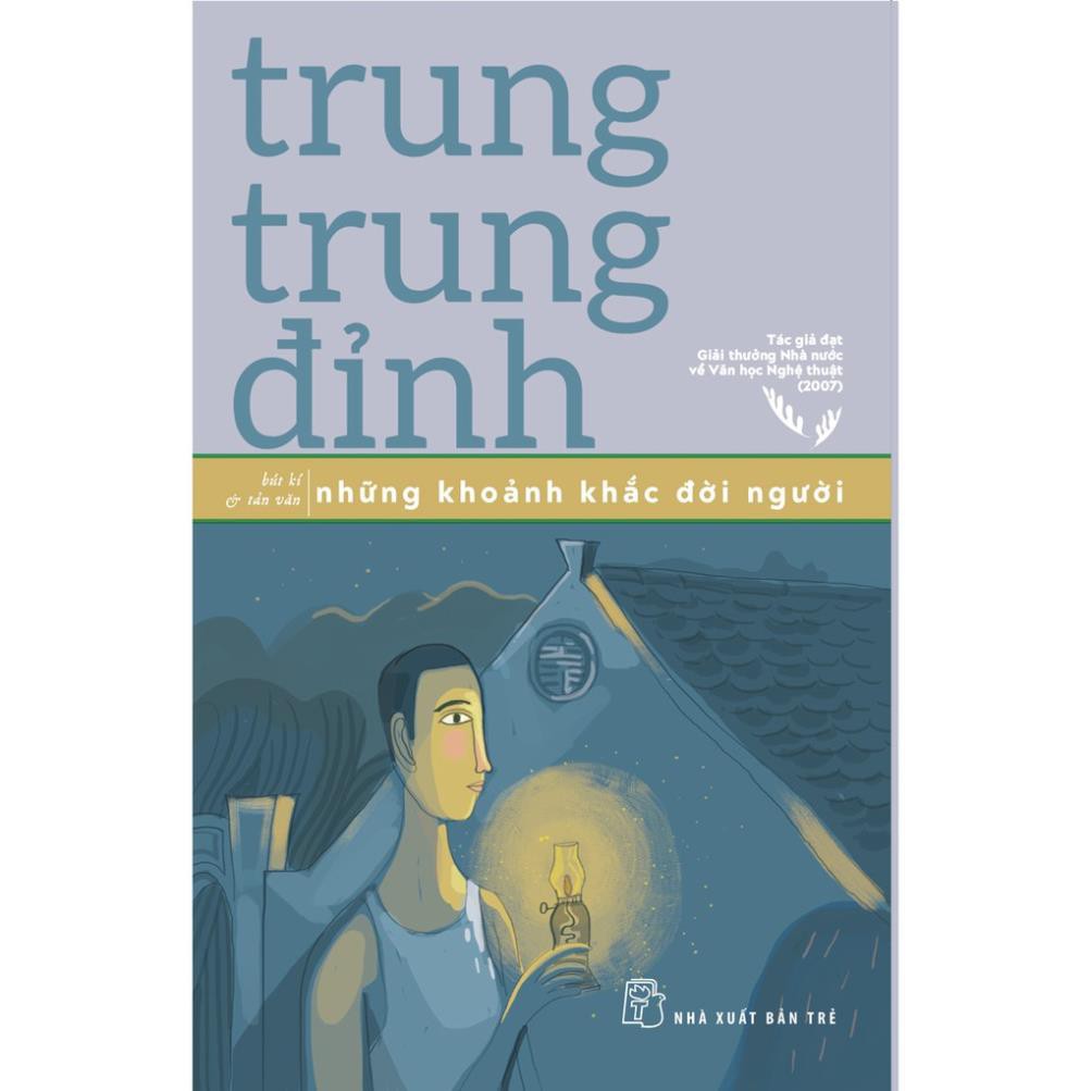 Sách - Trung Trung Đỉnh-Những Khoảnh Khắc Đời Người - NXB Trẻ