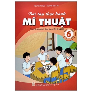 Sách bài tập thực hành mĩ thuật lớp 6