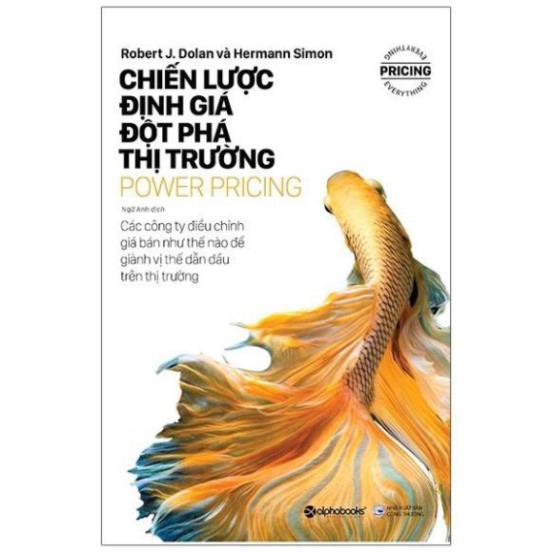 Sách - Power Pricing - Chiến Lược Định Giá Đột Phá Thị Trường [AlphaBooks]