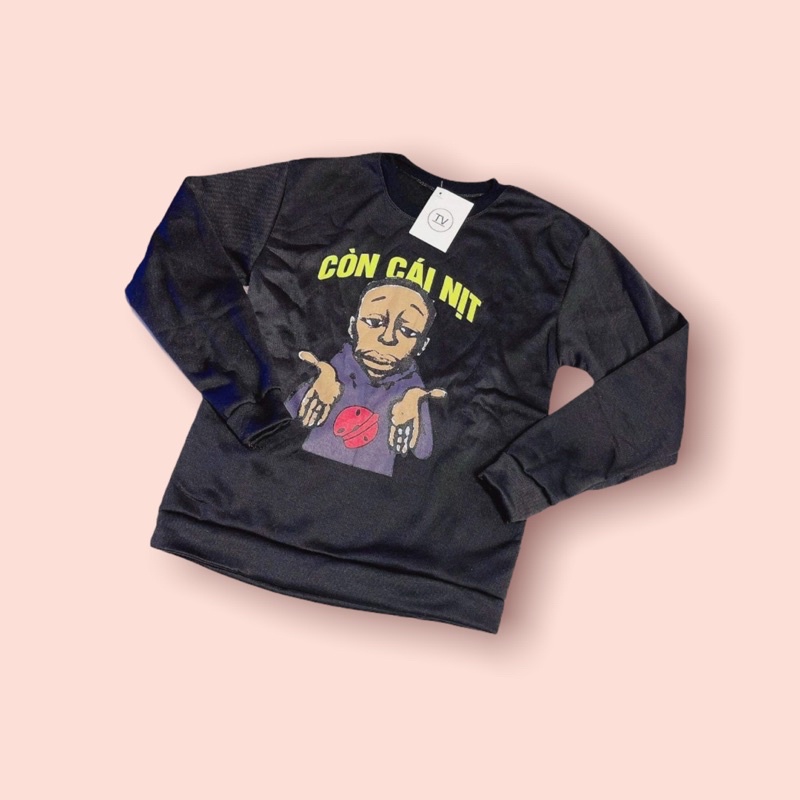 Áo Nỉ Còn Cái Nịt