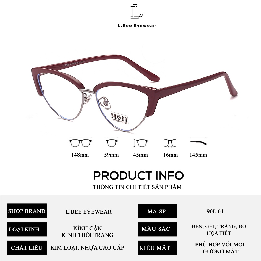 Kính mắt mèo L.BEE EYEWEAR,gọng kính chất liệu kim loại mắt kính thời trang cao cấp 90L61