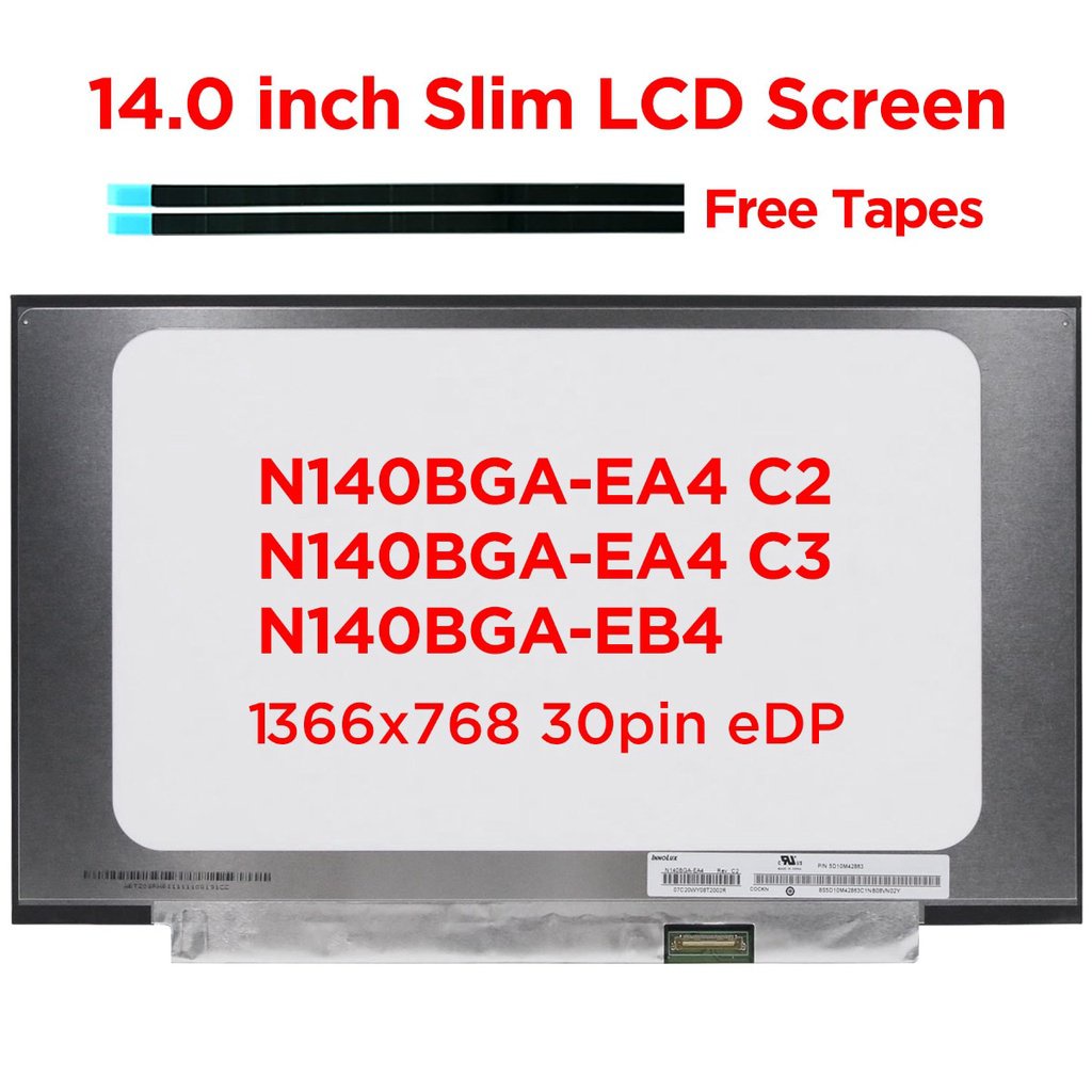Màn hình LCD Laptop 14.0 "N140BGA-EA4 Rev.C2 NT140WHM-N34 B140XTN07.2 cho Bảng hiển thị LED HP 14-CF