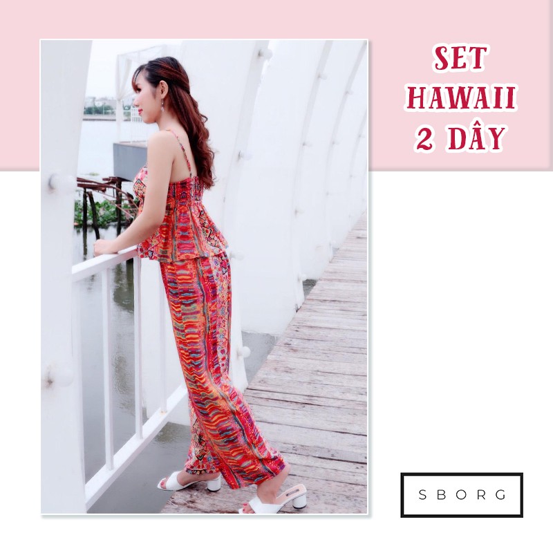 Set đồ nữ đi chơi SBORG đồ lụa hawaii mềm nhẹ áo 2 dây thổ cẩm sexy quần ống rộng freesize dưới 57kg quà tặng vợ