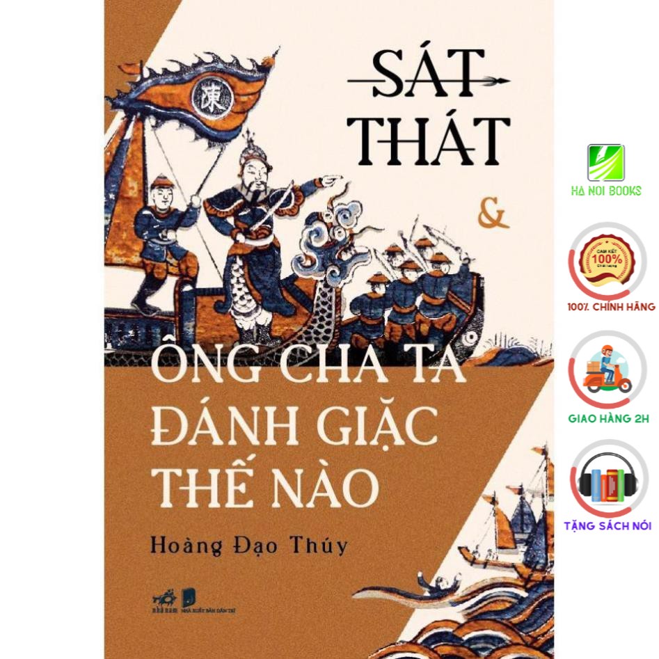 Sách - Sát Thát &amp; Ông Cha Ta Đánh Giặc Thế Nào [Nhã Nam]