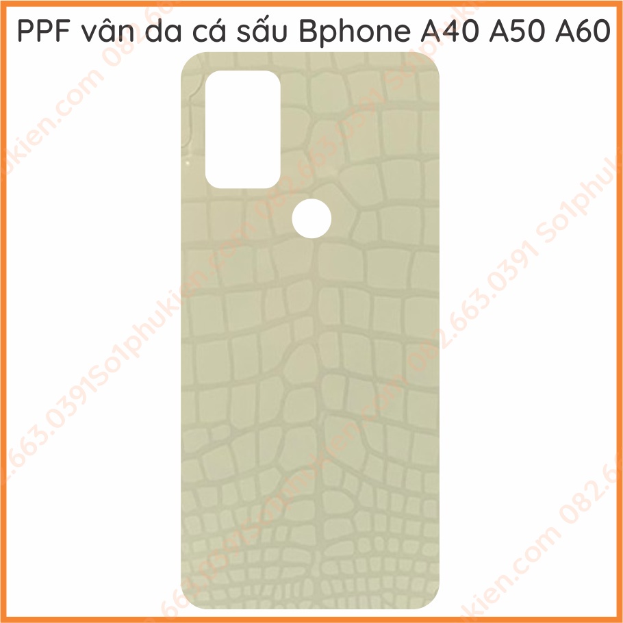 Dán dẻo PPF Bphone a40 a50 a60 loại trong, nhám dành cho màn hình, mặt lưng