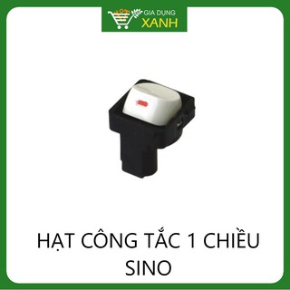 Hạt Công Tắc 1 Chiều SINO-HÀNG CHÍNH HÃNG