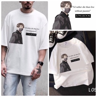 [ CÓ SIZE ] Áo thun tay lỡ I’d rather die than live without passion jungkook BTS unisex