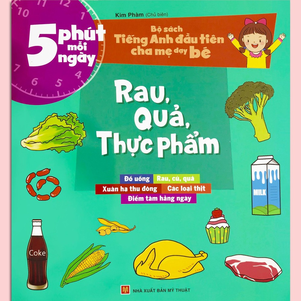 Sách - 5 Phút Mỗi Ngày - Rau, Quả, Thực Phẩm (Bộ sách Tiếng Anh đầu tiên cha mẹ dạy bé)