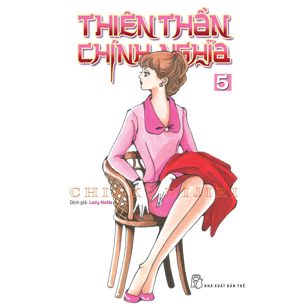 Truyện tranh Thiên thần chính nghĩa tập 1 - 7 - NXB Trẻ - 1 2 3 4 5 6 7