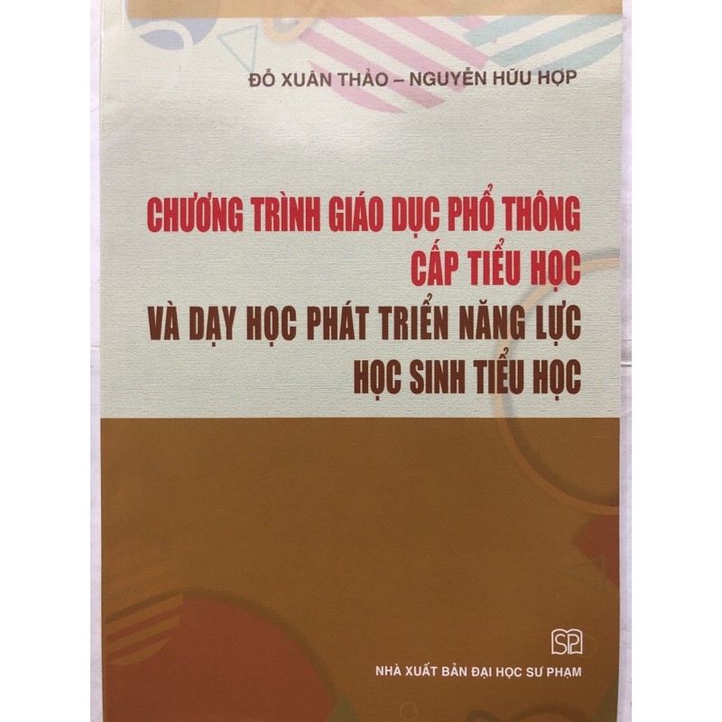 Sách - Chương trình giáo dục phổ thông cấp tiểu học và dạy học phát triển năng lực học sinh tiểu học