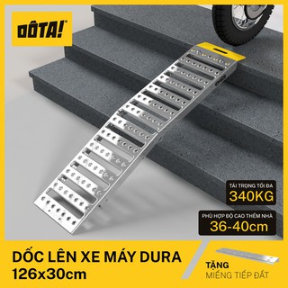 Dốc Lên Xe Máy (Cầu Dắt Xe Máy) DÔTA! DURA 126x30CM