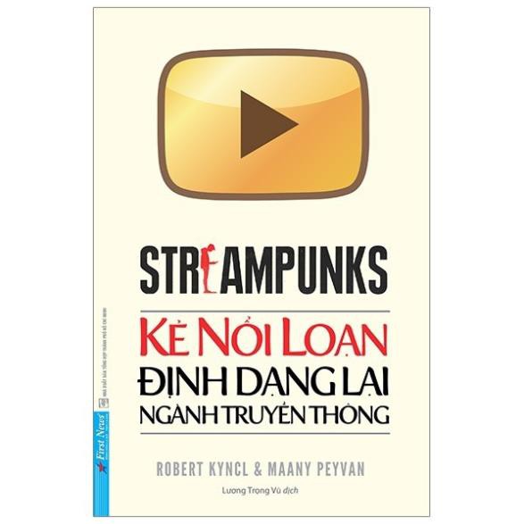 Sách - Kẻ nổi loạn định dạng lại ngành truyền thông [First News]