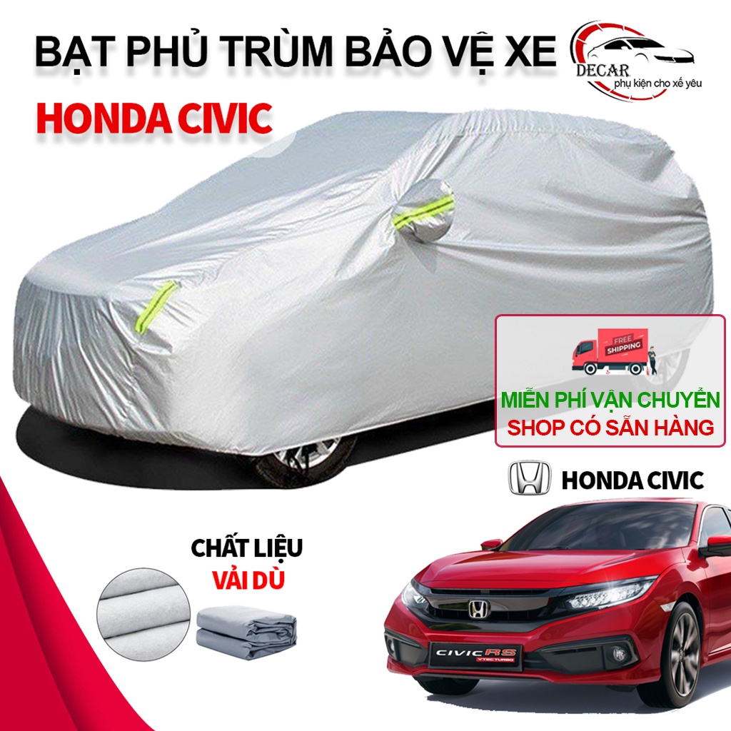 [HONDA CIVIC] Bạt phủ trùm bảo vệ xe ô tô Honda Civic , bạt vải dù Oxford cao cấp bao trùm xe oto sedan 5 chỗ ,áo bọc xe