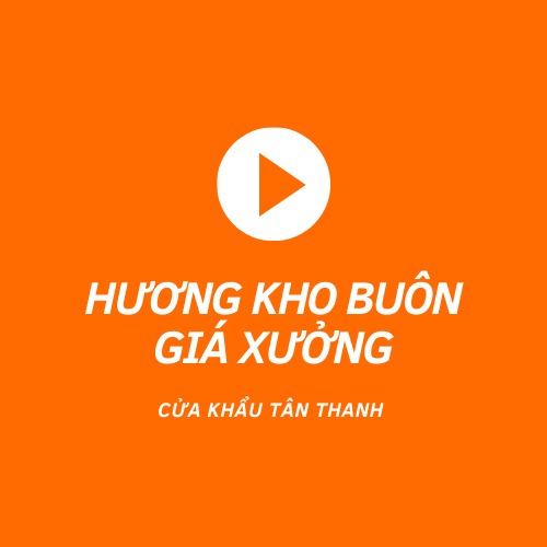 Hương Kho Buôn Giá Xưởng 