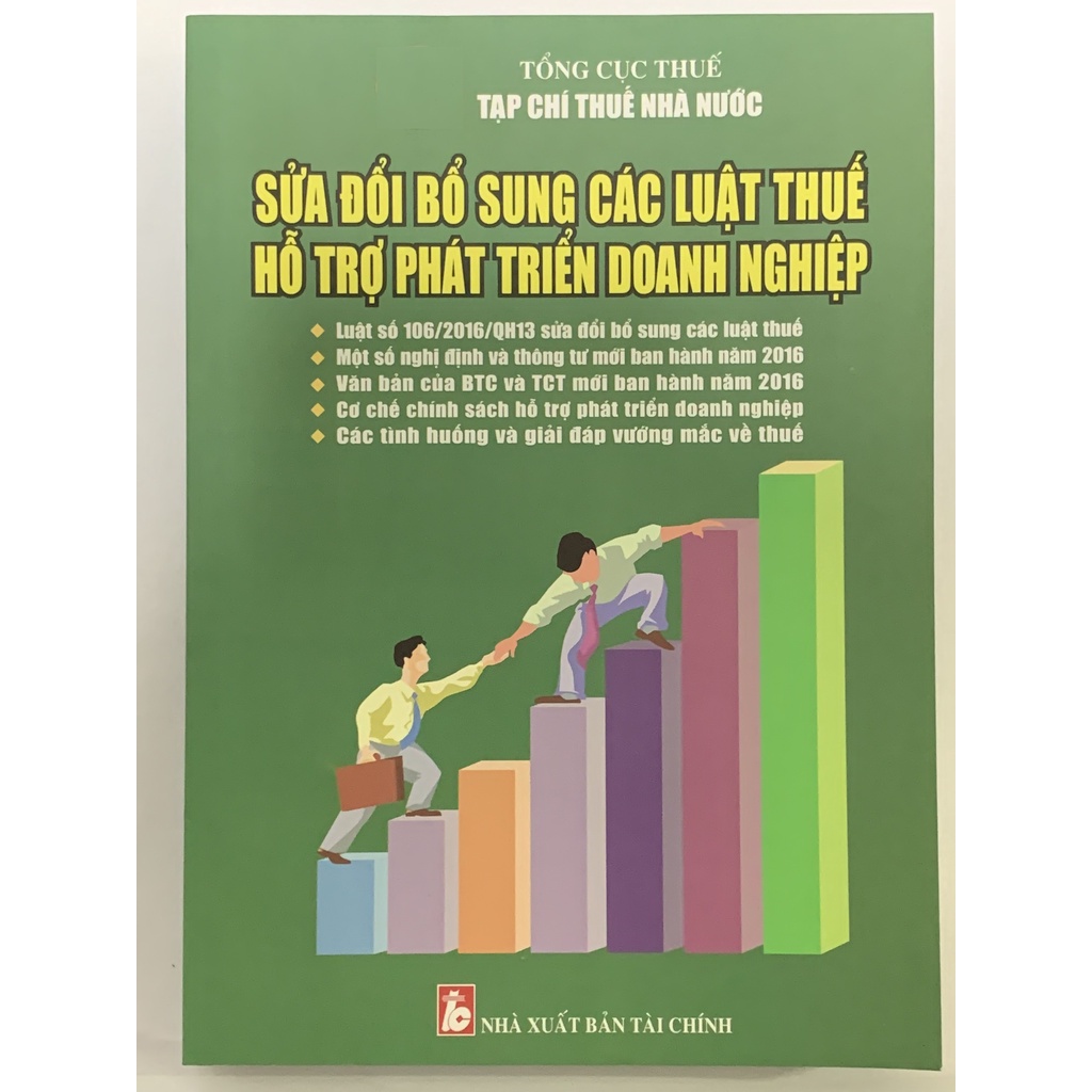 Sách - Sửa Đổi Bổ Sung Các Luật Thuế Hỗ Trợ Phát Triển Doanh Nghiệp ( Bìa Xanh)