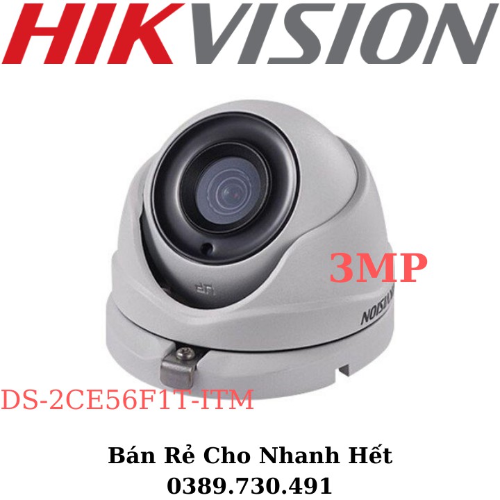 Camera Quan Sát Hikvision TVI 3MP DS-2CE56F1T-ITM - Hàng Chính Hãng