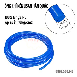 ỐNG KHÍ NÉN JISAN HÀN QUỐC (100% PU) 12 Ly