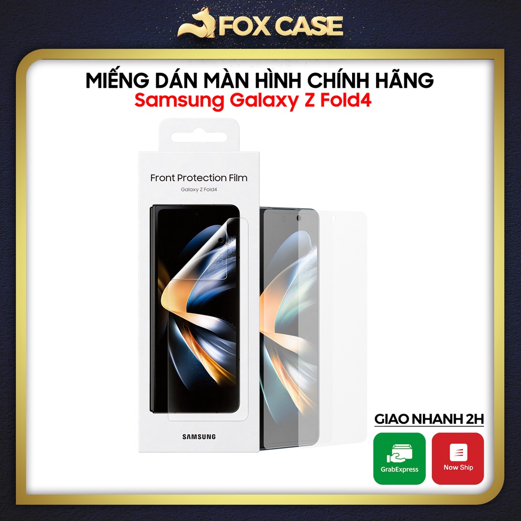 Dán màn hình Samsung Z Fold 4, Z Fold4 chính hãng Samsung Front Protection Film, có bán lẻ 1 miếng - Fox Case