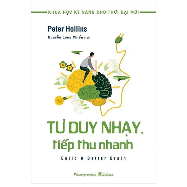 Sách - Khoa học kỹ năng cho thời đại mới - Tư duy nhạy, tiếp thu nhanh