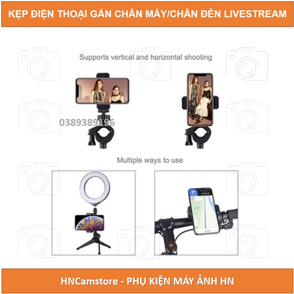 Kẹp Điện Thoại Gắn Vào Tripod, Thân Đèn Livestream dùng quay TIKTOK, LIVESTREAM xoay các hướng